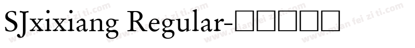 SJxixiang Regular字体转换